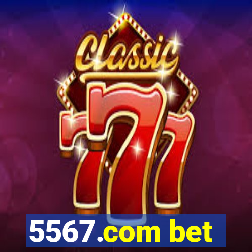 5567.com bet